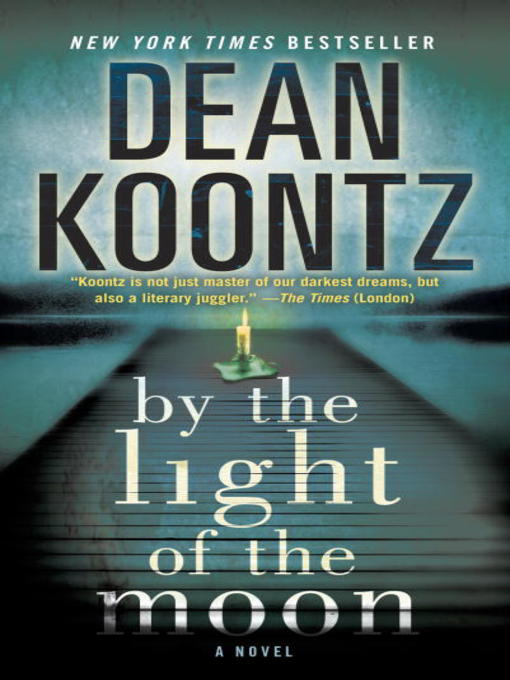 Title details for By the Light of the Moon by Dean Koontz - Available